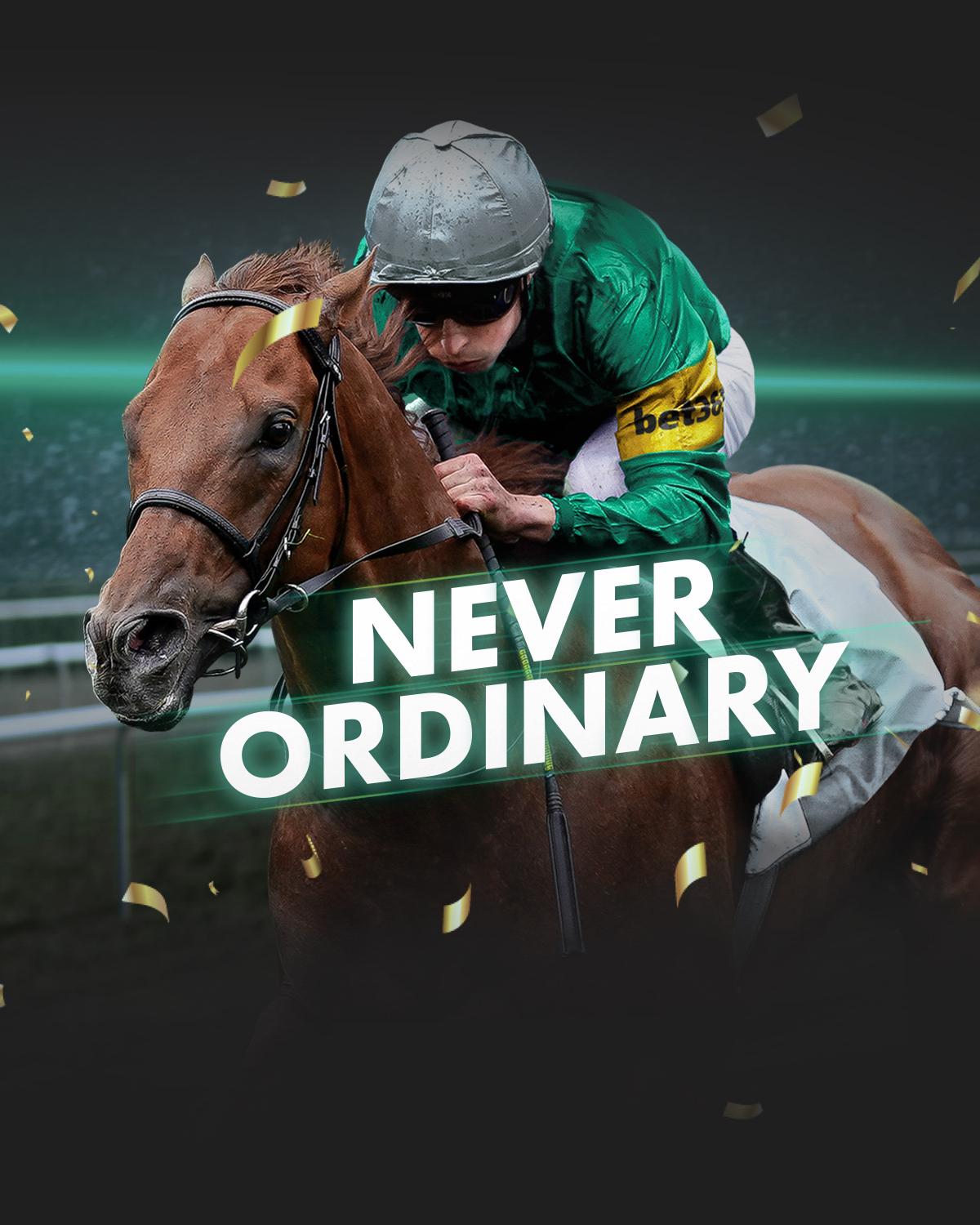 Horse Racing Never Ordinary